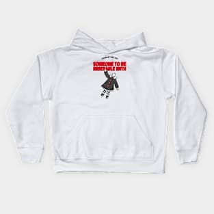 You MIght Find Someone to be Miserable With Kids Hoodie